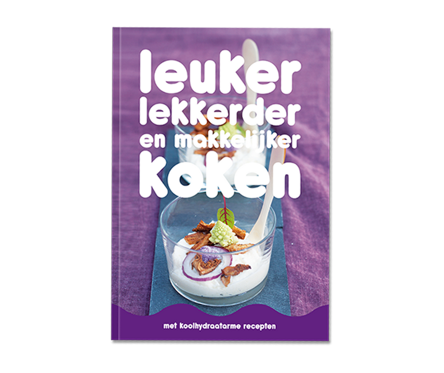 Kookboek Leuker, lekkerder en gemakkelijker koken met Koolhydraatarme recepten